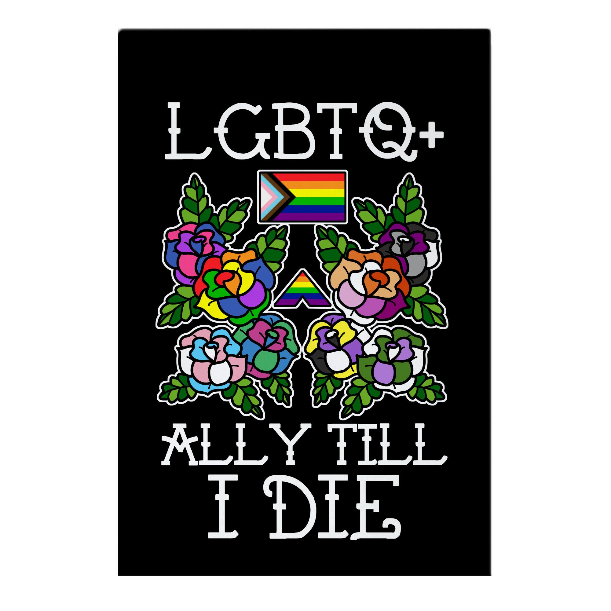 LGBTQ+ Ally Till I Die Garden Flag